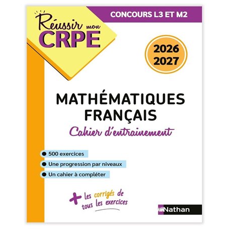 Réussir mon CRPE - Mon cahier d'entrainement Mathématiques Français - M1 M2 - Concours 2026
