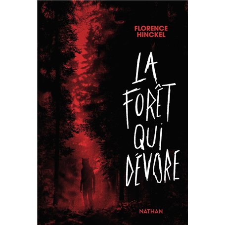 La forêt qui dévore