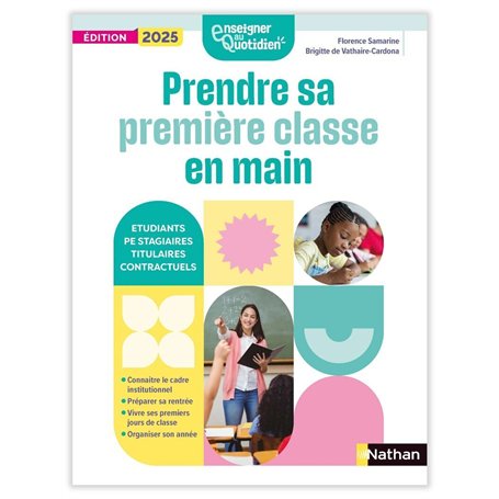 Enseigner au quotidien - Prendre sa première classe en main