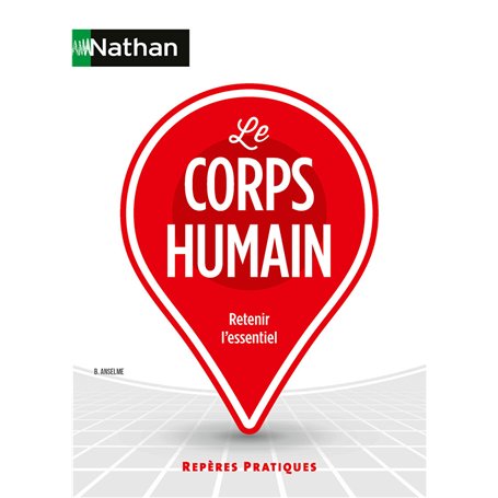 Le Corps humain - Repères pratiques - N° 12