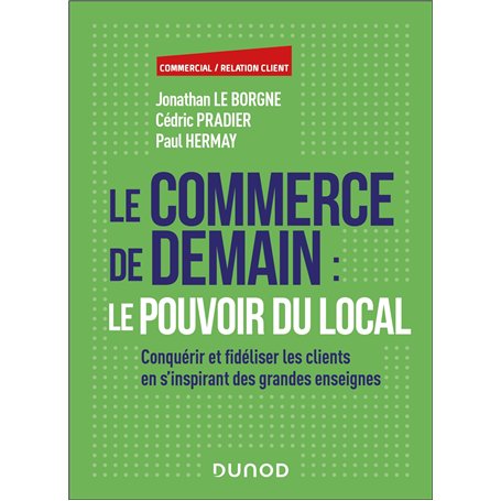 Le commerce de demain : le pouvoir du local