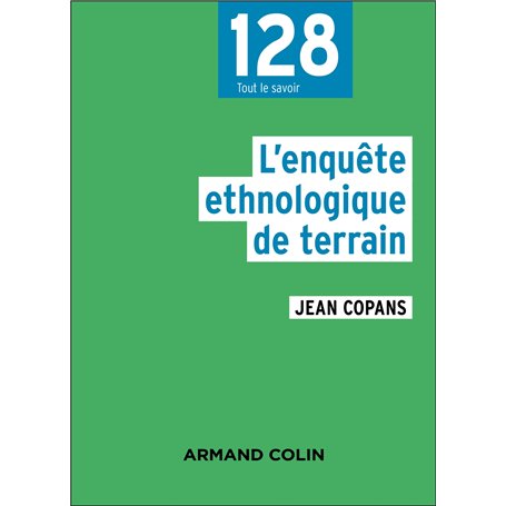 L'enquête ethnologique de terrain - 3e éd.