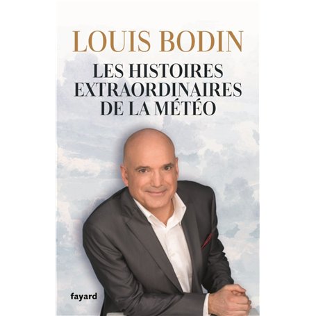 Les histoires extraordinaires de la météo