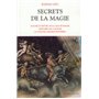 Secrets de la magie - tome 1 Dogme & rituel de la haute magie - histoire de magie
