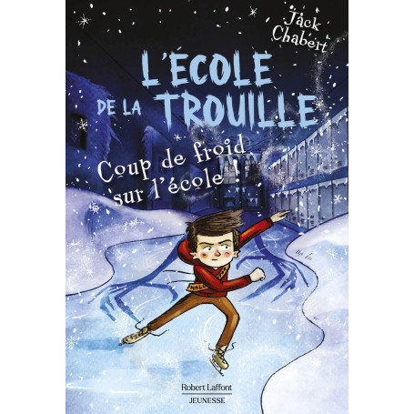 L'Ecole de la trouille - Tome 5 Coup de froid sur l'école !