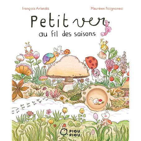 Petit ver au fil des saisons