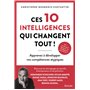 Ces 10 intelligences qui changent tout ! - Apprenez à développer vos compétences atypiques