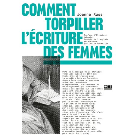 Comment torpiller l'écriture des femmes