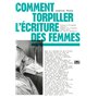 Comment torpiller l'écriture des femmes
