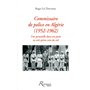 Commissaire de police en Algérie 1952-1962 29,35 €