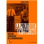 La Politique en continu. Vers une BFMisation de la communication ? 13,70 €