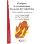 PRATIQUER LA RECONNAISSANCE DES ACQUIS DE L'EXPERIENCE - ENJ 15,56 €