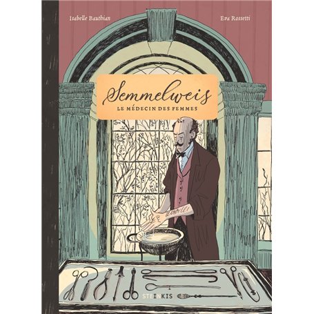 Semmelweis - Le médecin des femmes