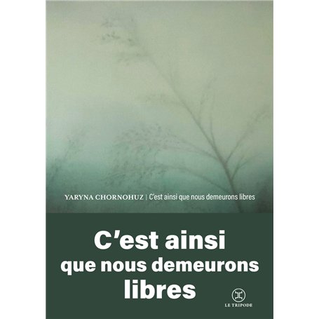 C'est ainsi que nous demeurons libres