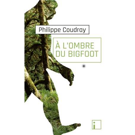 A l'ombre du Bigfoot