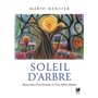 Soleil d'Arbre - Rencontre d'un homme et d'un Arbre-Maître