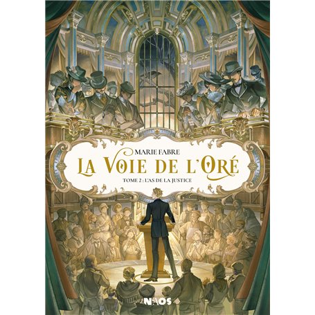 La Voie de l'Oré Tome 2