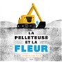 La Pelleteuse et la fleur