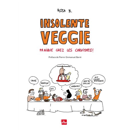 Insolente veggie : Panique chez les carnistes