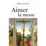 Aimer la messe