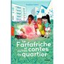 Le Farfafriche et autres contes du quartier 6,56 €