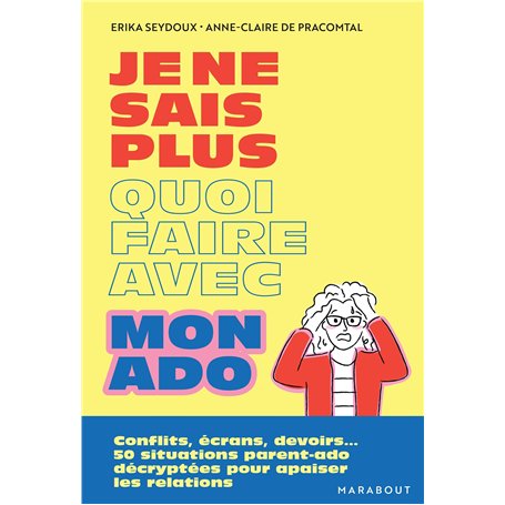 Je ne sais plus quoi faire avec mon ado