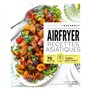 Airfryer - Recettes asiatiques