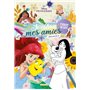 Disney Princesses - Je colorie mes amies - Amis pour la vie - Stickers offerts