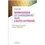 Apprivoiser le changement avec l'auto-hypnose - Vers une plus grande liberté intérieure 22,41 €