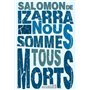 Nous sommes tous morts 14,68 €