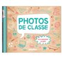 Mon album photos de classe - De la maternelle au lycée - 2025 15,56 €