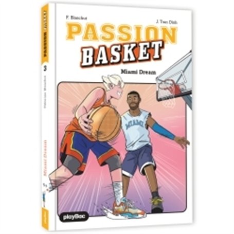 Passion Basket - Miami Dream - Tome 3