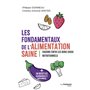 Les fondamentaux de l'alimentation saine - Faisons enfin les bons choix nutritionnels