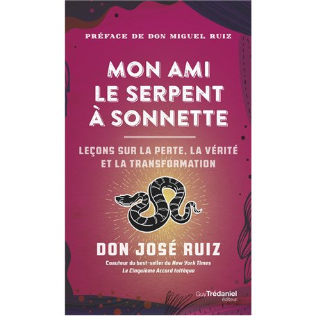 Mon ami le serpent à sonnettes - Leçons sur la perte