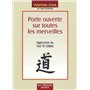 Porte ouverte sur toutes les merveilles - Application du Tao Te Ching 23,48 €