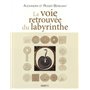 La voie retrouvée du labyrinthe 21,43 €