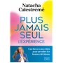 Plus jamais seul. L'expérience