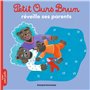 Petit Ours Brun réveille ses parents - Dès 2 ans 2,84 €