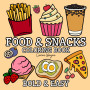 Food & Snacks: Coloring Book for Adults and Kids, Bold and Easy, Simple Big Designs for Relaxation Featuring Delicacies (Bold & 