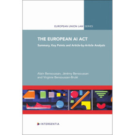 The European AI Act - Summary, Key Points and Article-by-Article Analysis The European AI Act - Summary, Key Points and Article-by-Article Analysis