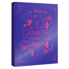 DISNEY PRINCESSES - Le Grimoire des Princesses - 10 histoires de Blanche-Neige à Rebelle DISNEY PRINCESSES - Le Grimoire des Princesses - 10 histoires de Blanche-Neige à Rebelle