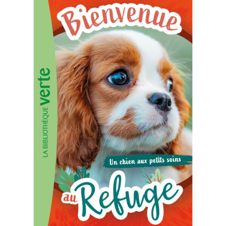 Bienvenue au refuge 13 - Un chien aux petits soins