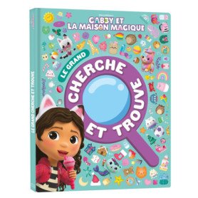 Gabby et la maison magique - Le grand cherche et trouve Gabby et la maison magique - Le grand cherche et trouve