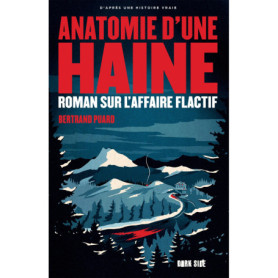 Anatomie d'une haine Anatomie d'une haine