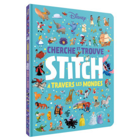 STITCH - Le Très Grand Cherche et Trouve - Stitch à travers les mondes - Disney STITCH - Le Très Grand Cherche et Trouve - Stitch à travers les mondes - Disney