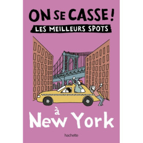 On se casse ! Les meilleurs spots à New York On se casse ! Les meilleurs spots à New York