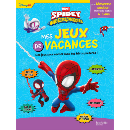Disney - Spidey et ses amis extraordinaires De la MS à la GS - Mes jeux de vacances 2025