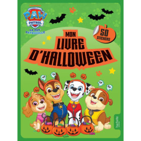 La Pat' Patrouille - Mon livre d'Halloween La Pat' Patrouille - Mon livre d'Halloween