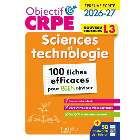 Objectif CRPE - Sciences et technologie - 100 fiches efficaces pour bien réviser - L3