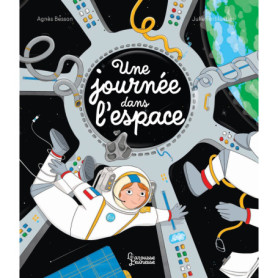 Une journée dans l'espace Une journée dans l'espace